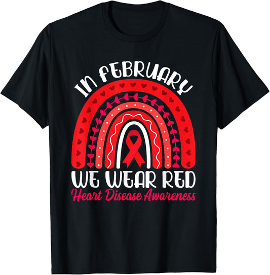In February We Wear Red Rainbow - Heart Disease Awareness T-Shirt - T-Shirt | Black
