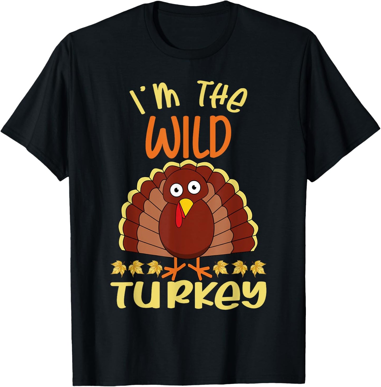 I'm The Wild Turkey Matching Group Design T-Shirt - T-Shirt | Black