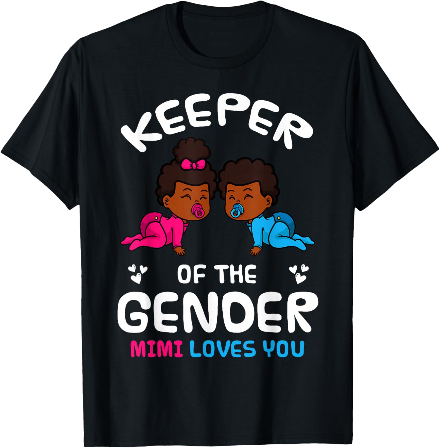 Keeper of the Gender Mimi Loves You African American Baby T-Shirt - T-Shirt | Black