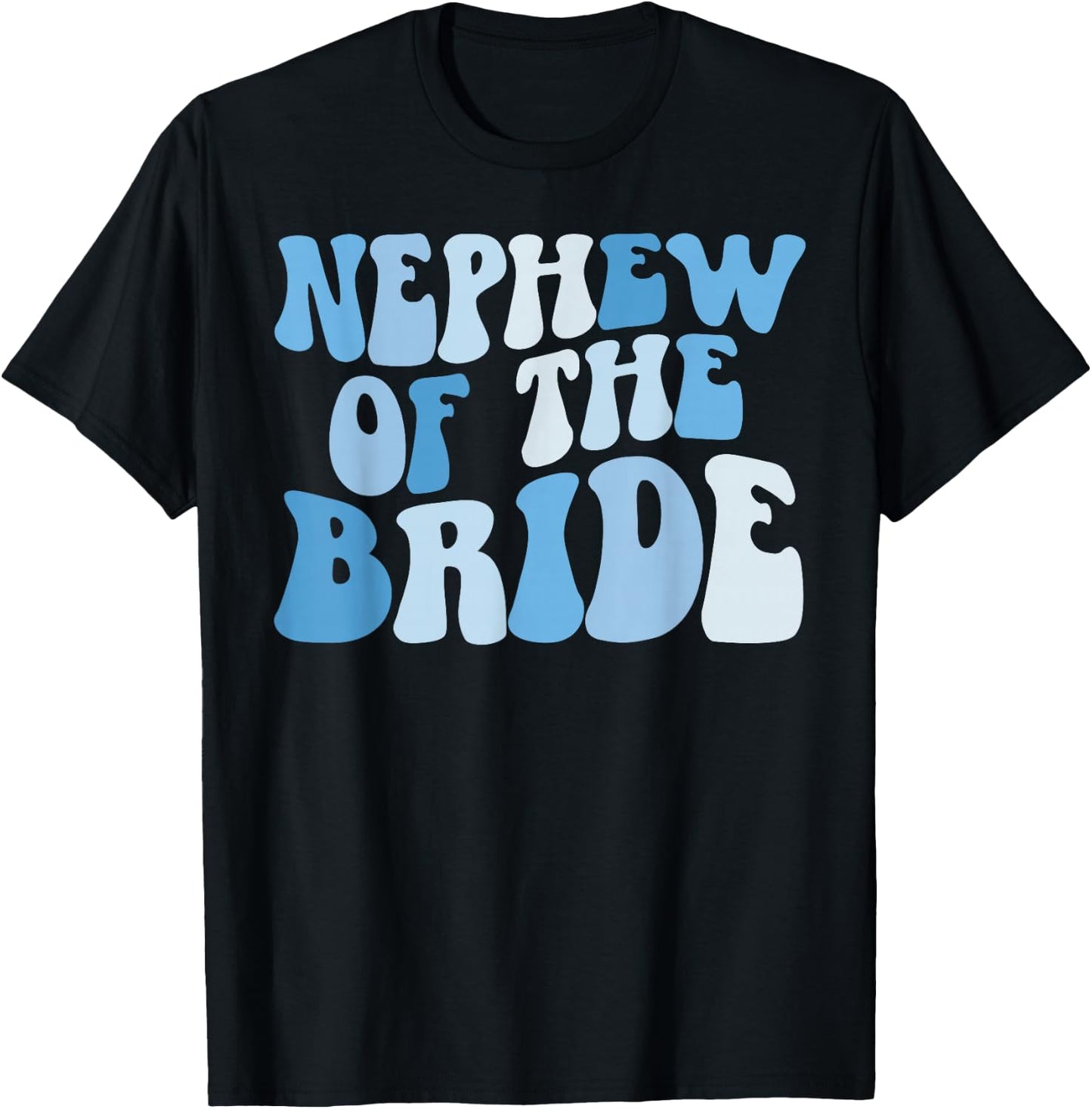 Nephew of The Bride Nephew Groovy Bride's Nephew T-Shirt - T-Shirt | Black