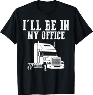 I'll Be In My Office Trucker T-Shirt - T-Shirt | Black