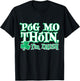 PREMIUM St. Patricks Day Pog Mo Thoin Irish T-Shirt - T-Shirt | Black