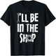 I'll Be in Shop Mechanic Dad Joke Funny Handyman Grandpa T-Shirt - T-Shirt | Black