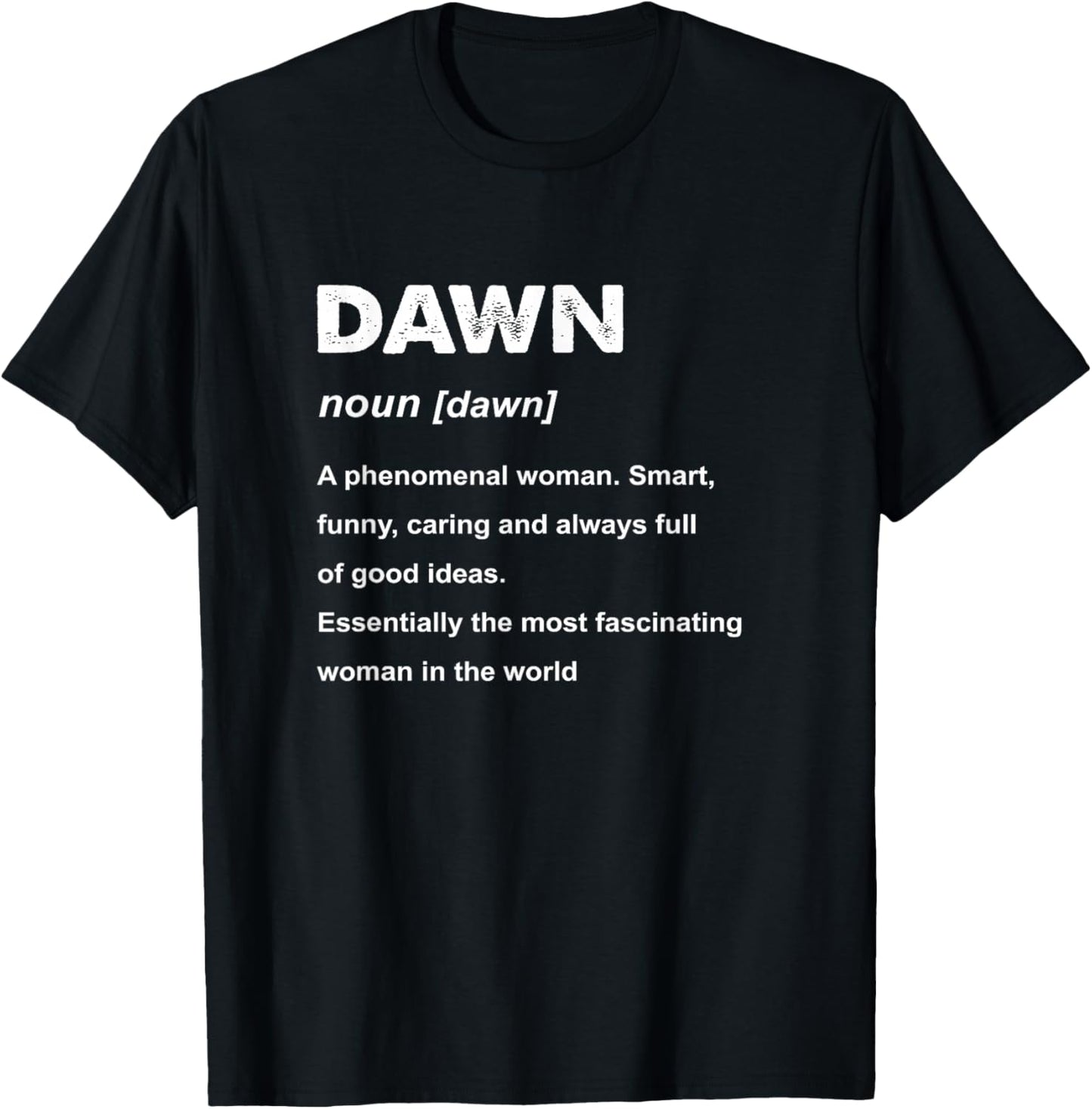 Dawn Name T-Shirt - T-Shirt | Black