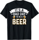 It's A Bad Day To Be A Beer Lovers Bad Day Beer Drinkers T-Shirt - T-Shirt | Black