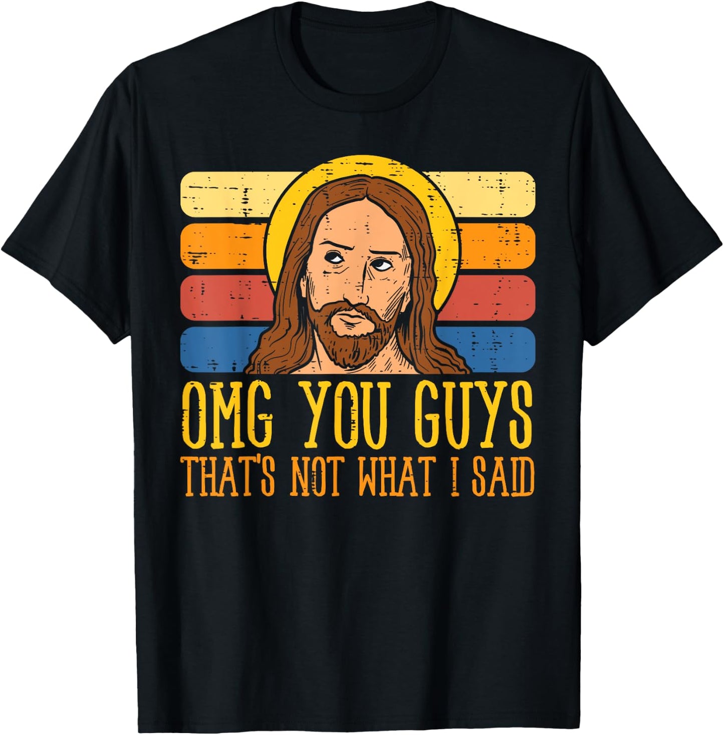 Jesus Thats Not What Said Religious God Christian Men Women T-Shirt - T-Shirt | Black