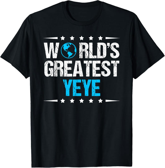 World's Greatest Yeye T-Shirt - T-Shirt | Black