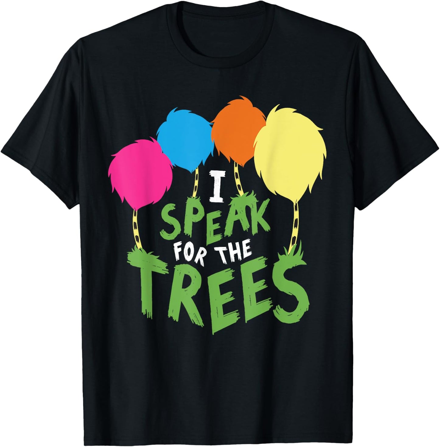 I Speak For The Tree Inspirational Earth Day T-Shirt - T-Shirt | Black