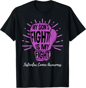 My Sons Fight Is My Fight Testicular Cancer Awareness T-Shirt - T-Shirt | Black