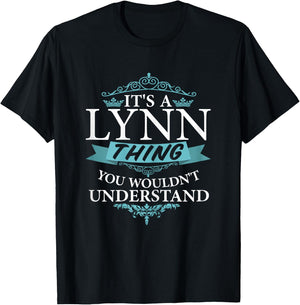 It's a LYNN wouldn't Understand T-Shirt - T-Shirt | Black