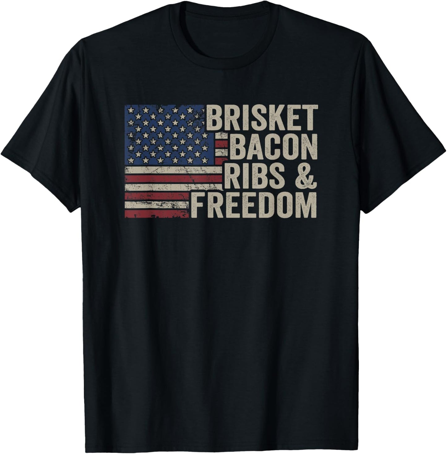 Brisket Bacon Ribs & Freedom - Grill BBQ Funny Meat Smoking T-Shirt - T-Shirt | Black