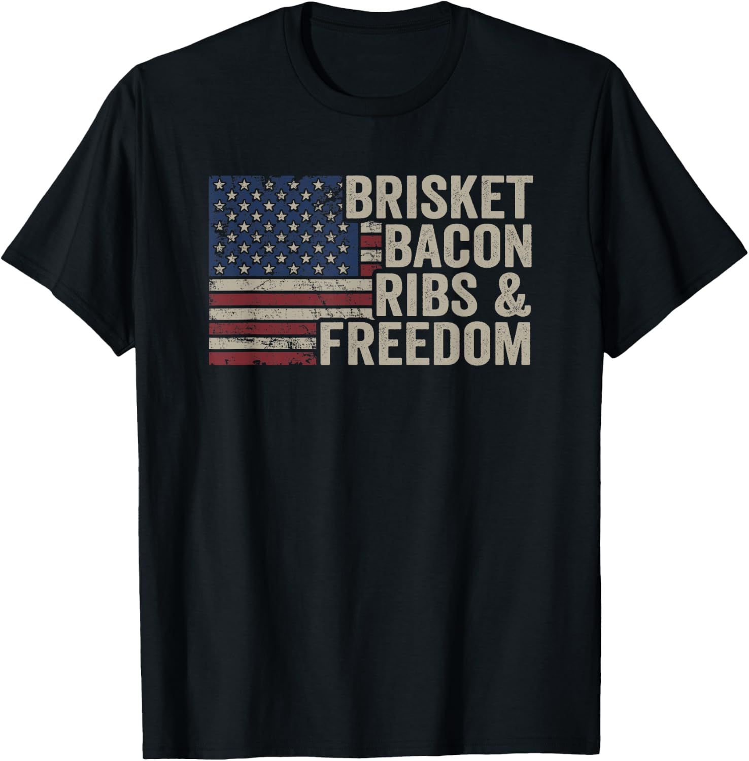 Brisket Bacon Ribs & Freedom - Grill BBQ Funny Meat Smoking T-Shirt - T-Shirt | Black