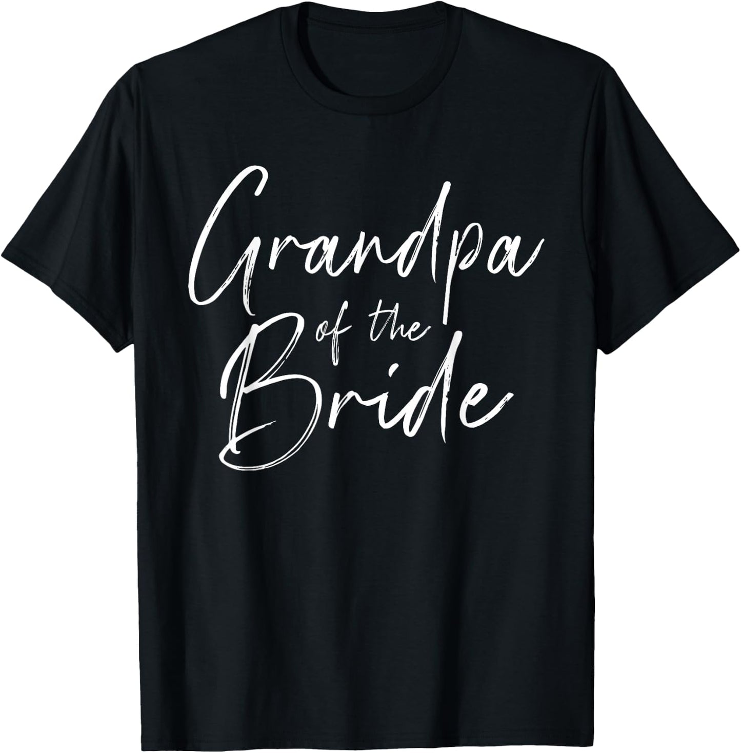 Grandpa of the Bride for Wedding and Stag Night T-Shirt - T-Shirt | Black
