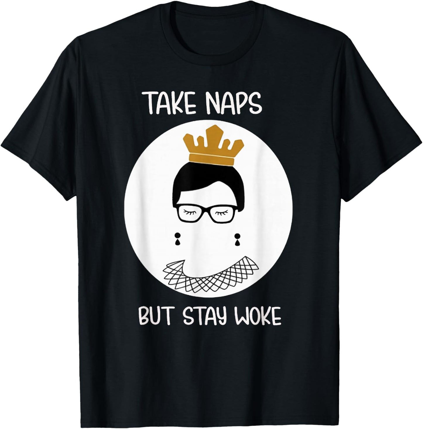 Take Naps But Stay-Woke Gift T-Shirt - T-Shirt | Black