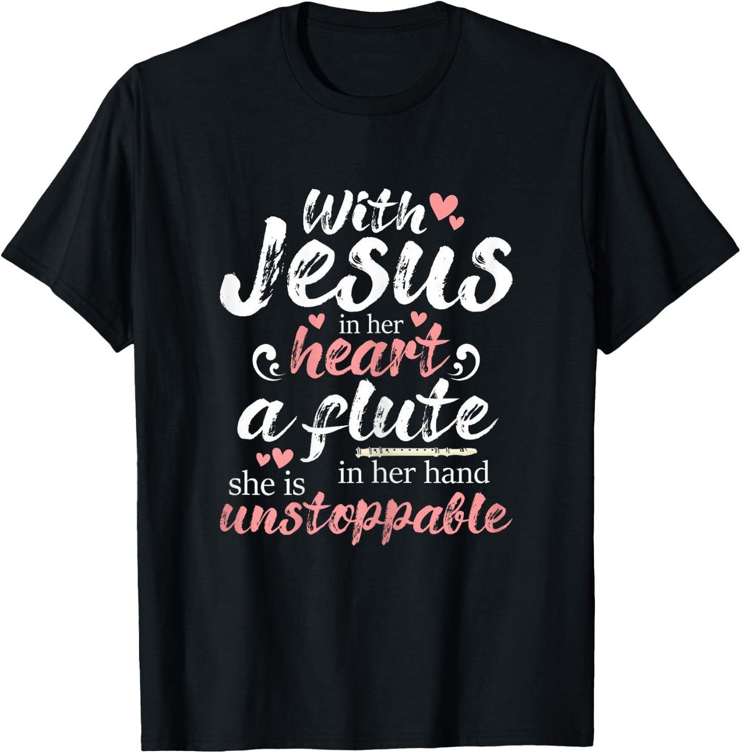 Jesus In Her Heart Flute In Her Hand - Flutist Musician T-Shirt - T-Shirt | Black