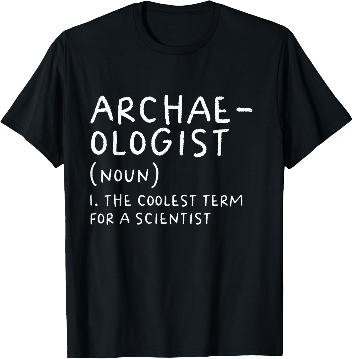 Archaeologist Definition Funny Archaeology Scientist Science T-Shirt - T-Shirt | Black
