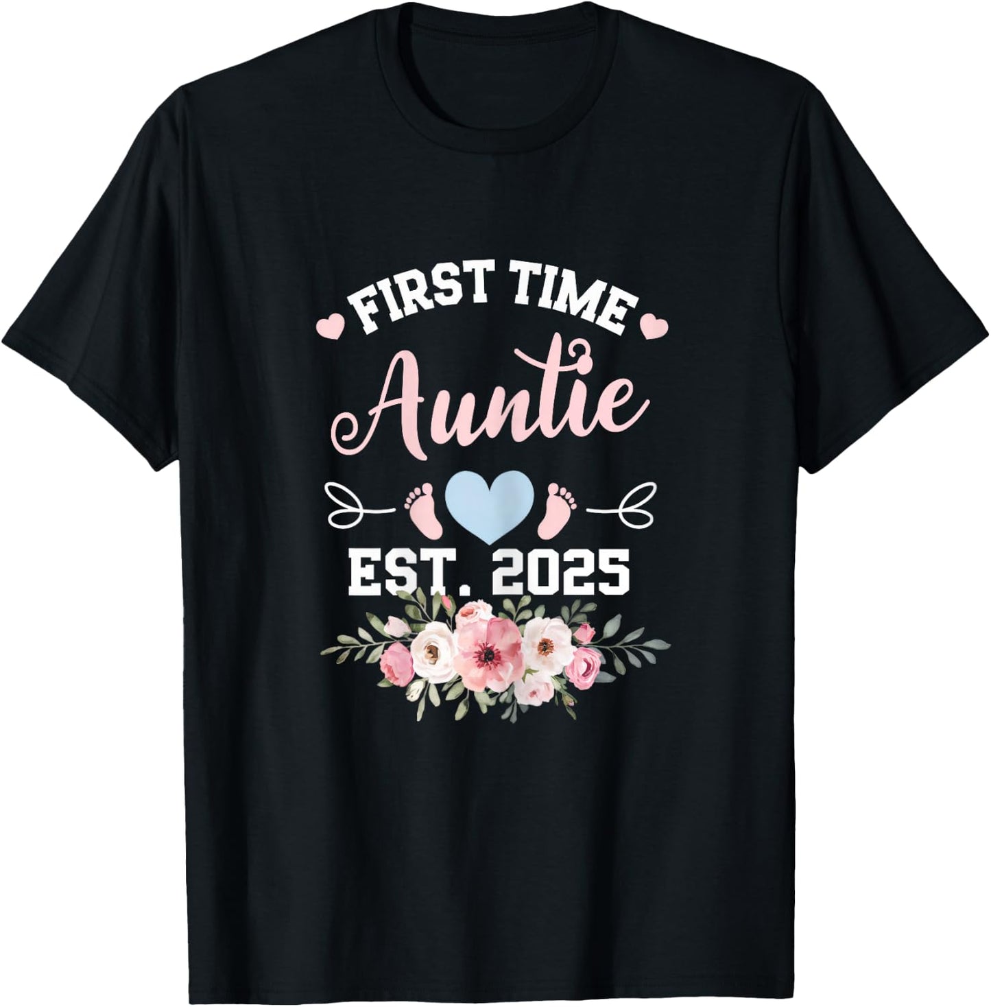 First Time Auntie 2025 Mother's Day Soon To Be Mom Pregnancy T-Shirt - T-Shirt | Black