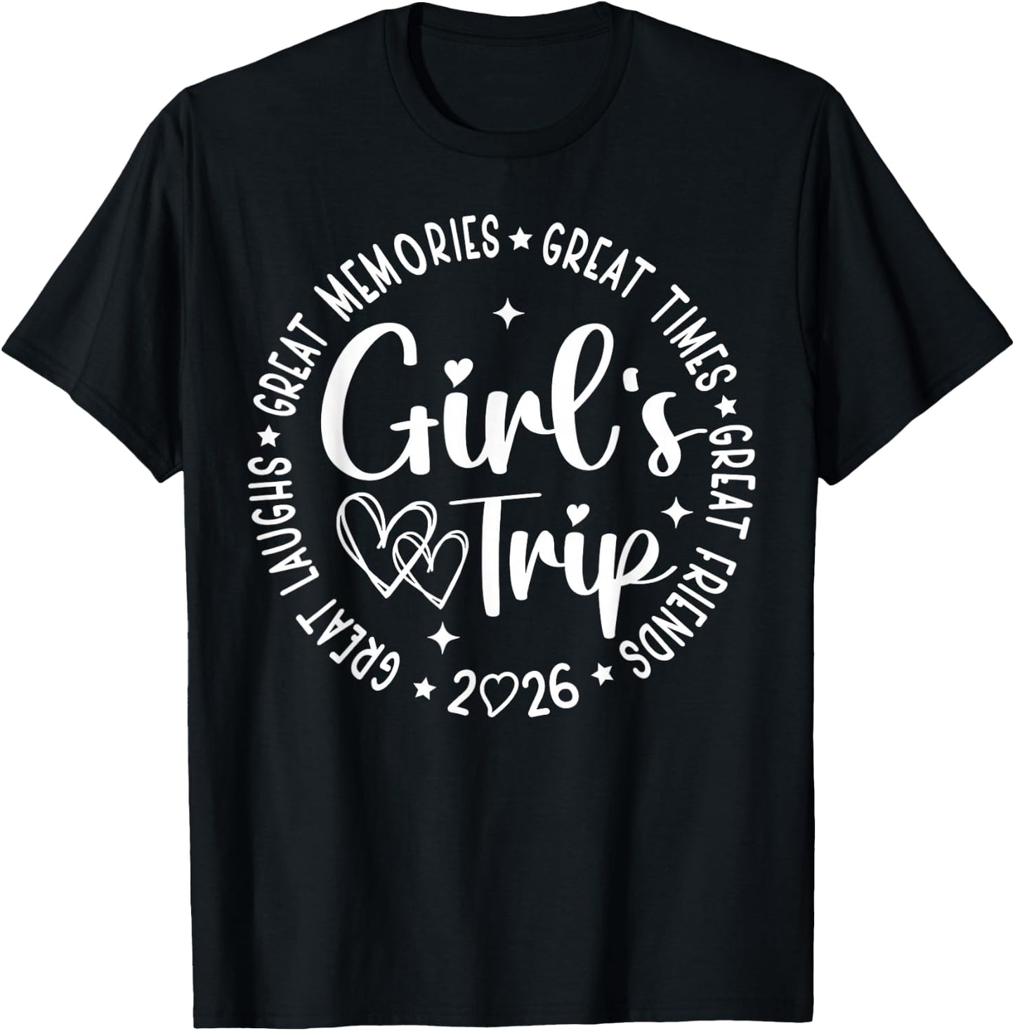 Girls Trip 2026 Besties Weekend Summer Vacation Matching T-Shirt - T-Shirt | Black