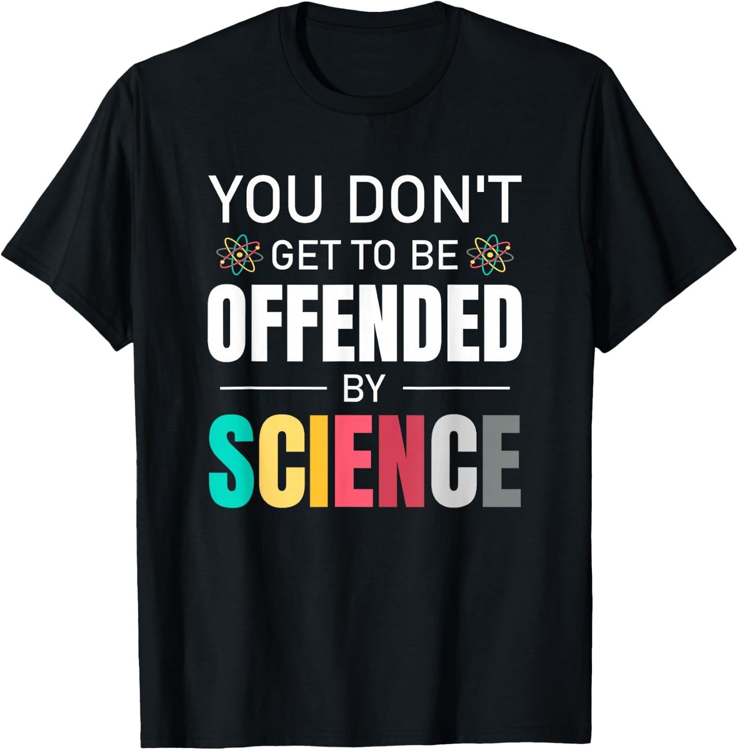 You don't get to be offended by science Thank Science Proton T-Shirt - T-Shirt | Black