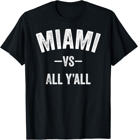 All Sport Trends Men Women Kids - Miami vs all y'all T-Shirt - T-Shirt | Black