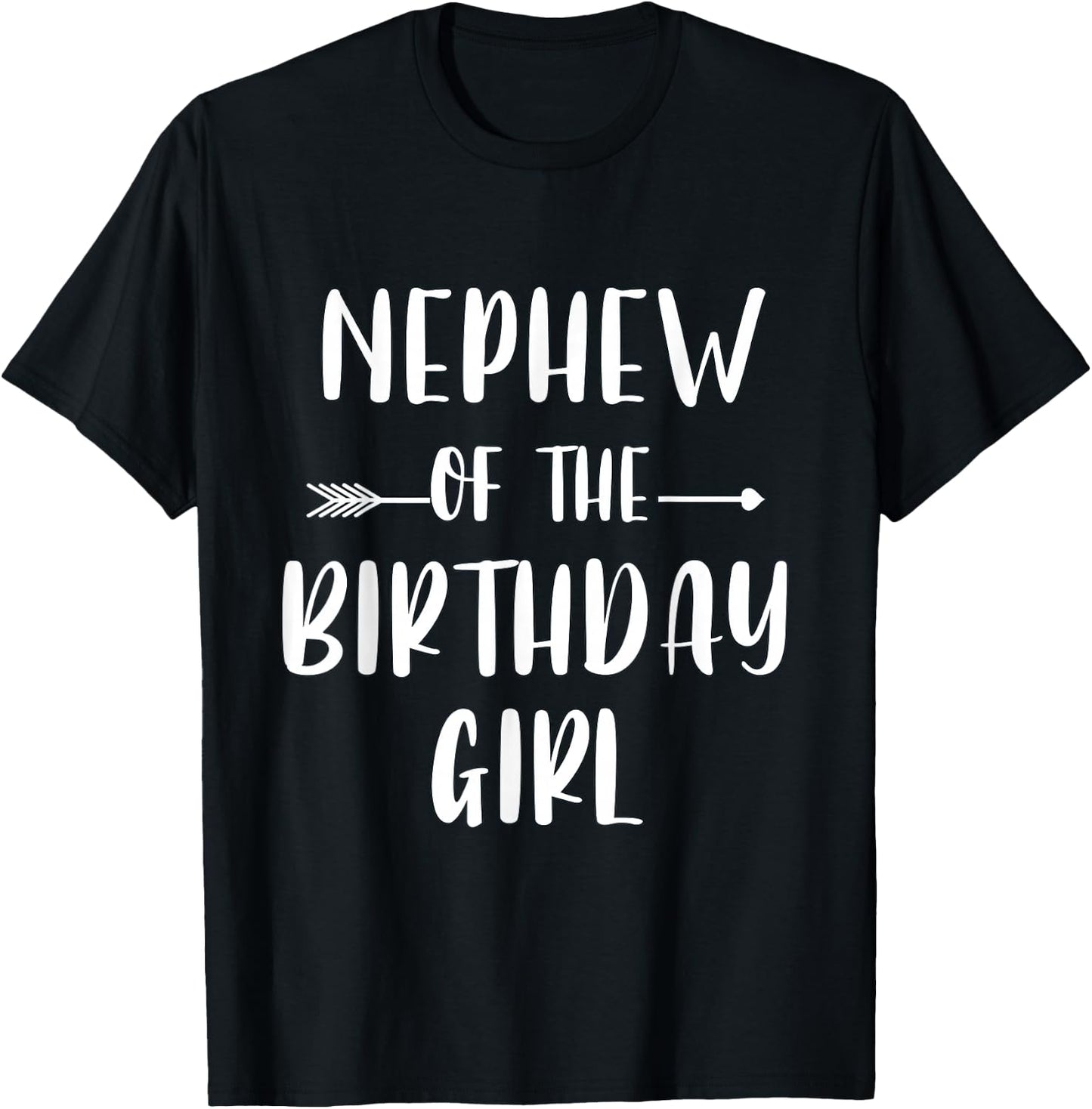 Funny Nephew Of The Birthday Girl Cute Matching Family T-Shirt - T-Shirt | Black