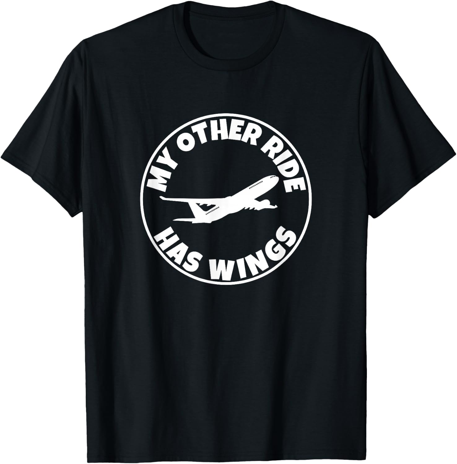 My Other Ride Has Wings, Commercial Airplane Pilot T-Shirt - T-Shirt | Black