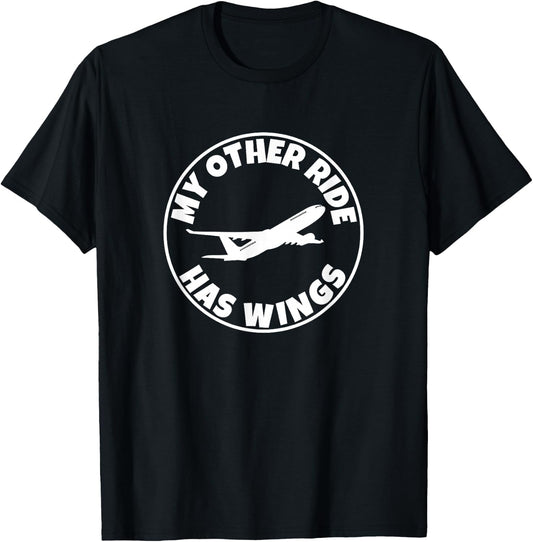 My Other Ride Has Wings, Commercial Airplane Pilot T-Shirt - T-Shirt | Black