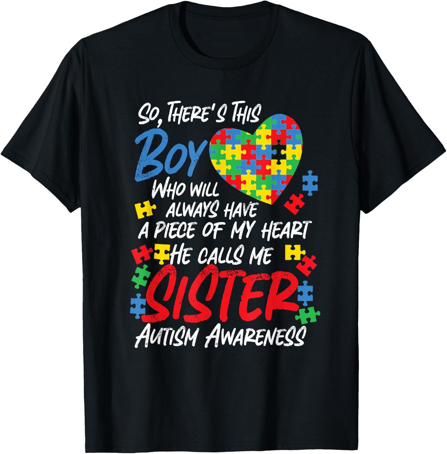 Autism Sister Boy Will Always Have My Heart T-Shirt - T-Shirt | Black