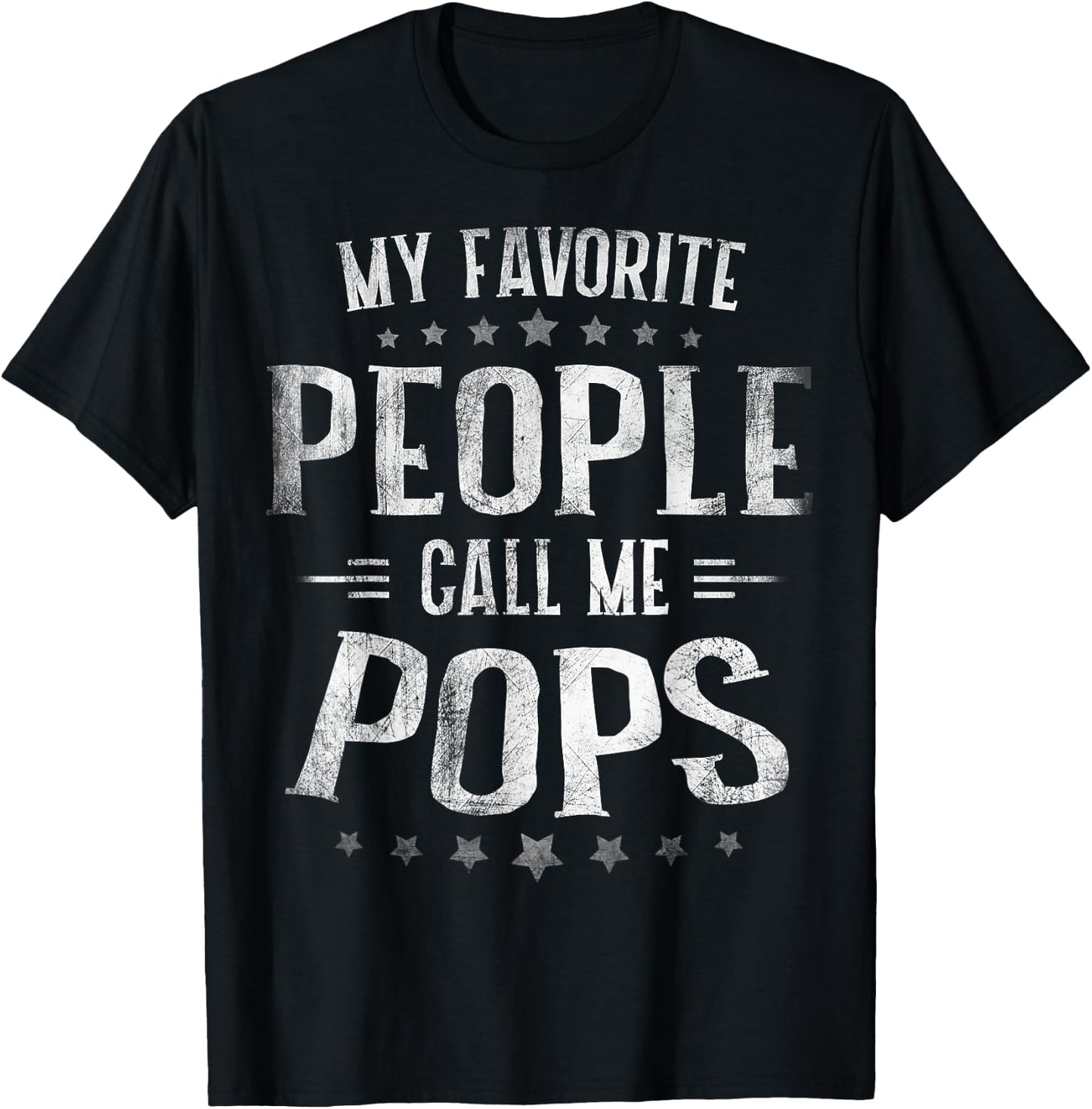 My Favorite People Call Me Pops Shirt Fathers Day T-Shirt - T-Shirt | Black
