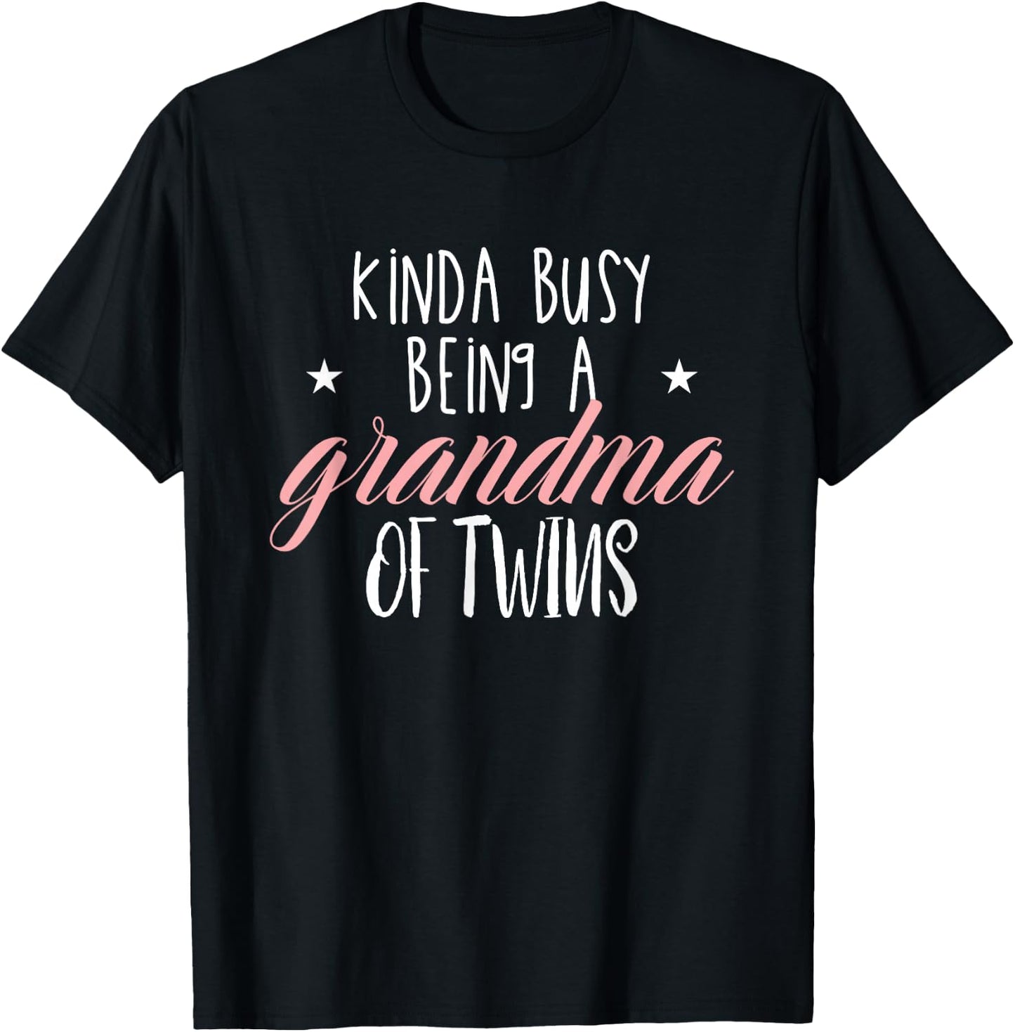 Funny Kinda Busy Being A Grandma Of Twins Grandmother T-Shirt - T-Shirt | Black