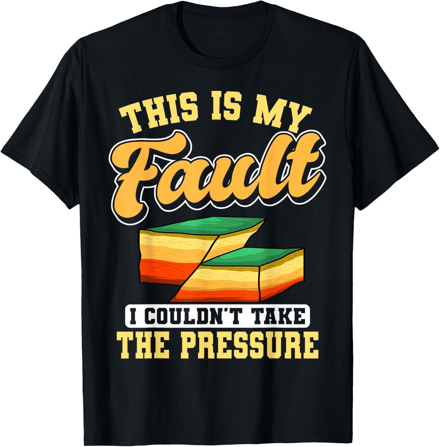 Geologist Fault Line Earth Rock Scientist Geology Science T-Shirt - T-Shirt | Black