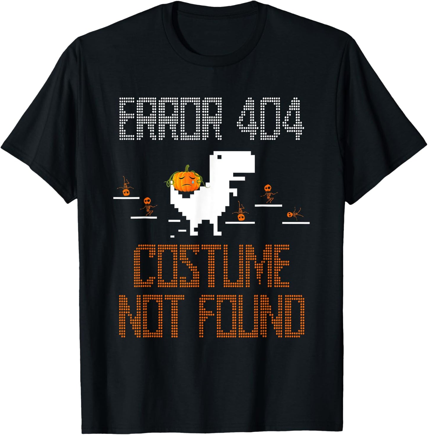 Error Costume Not Found Halloween Computer Programmer Coder T-Shirt - T-Shirt | Black