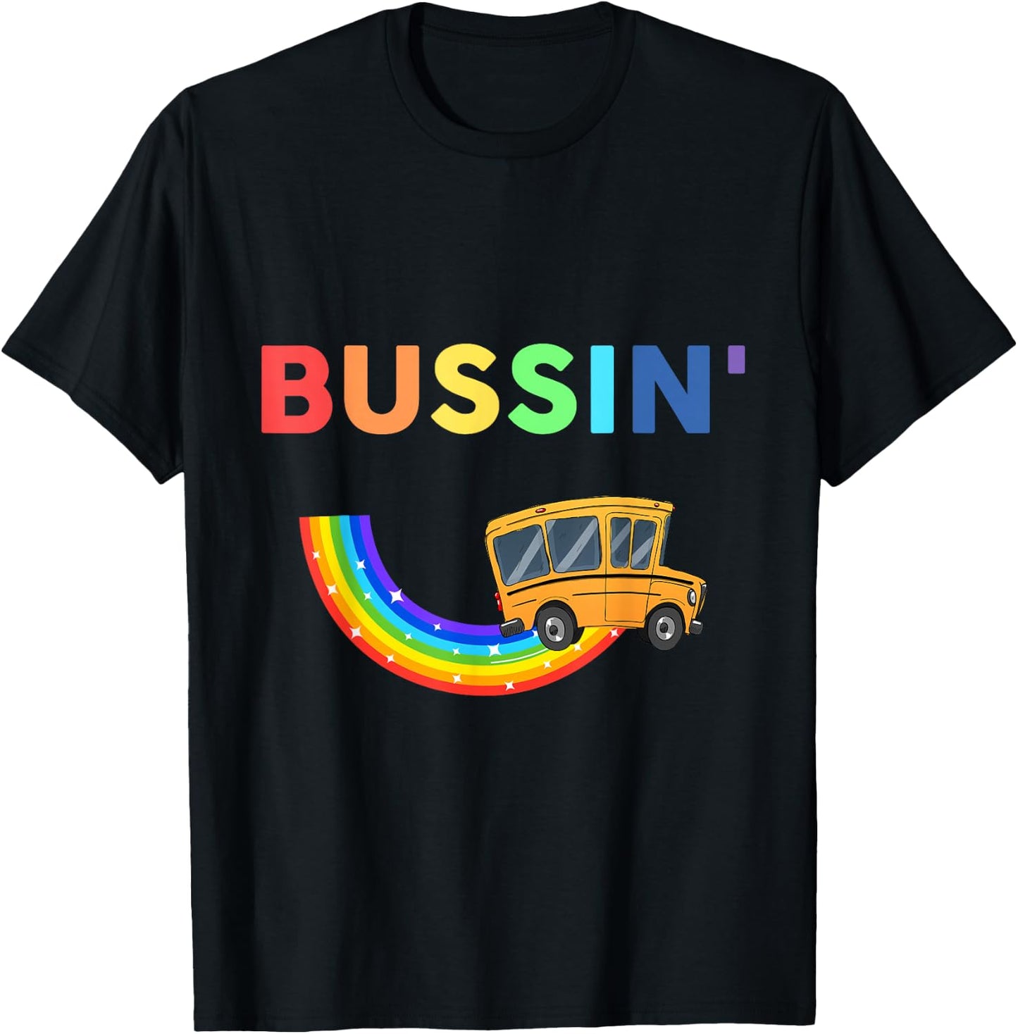 bussin' School Bus Rainbow Funny Bussin apparel T-Shirt - T-Shirt | Black