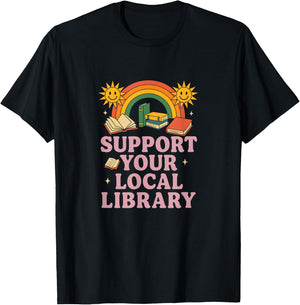 Support Your Local Library Happy Books Rainbow T-Shirt - T-Shirt | Black