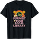 Support Your Local Library Happy Books Rainbow T-Shirt - T-Shirt | Black