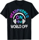 Music Headphones On World Off Music Lovers Producer DJ Gift T-Shirt - T-Shirt | Black