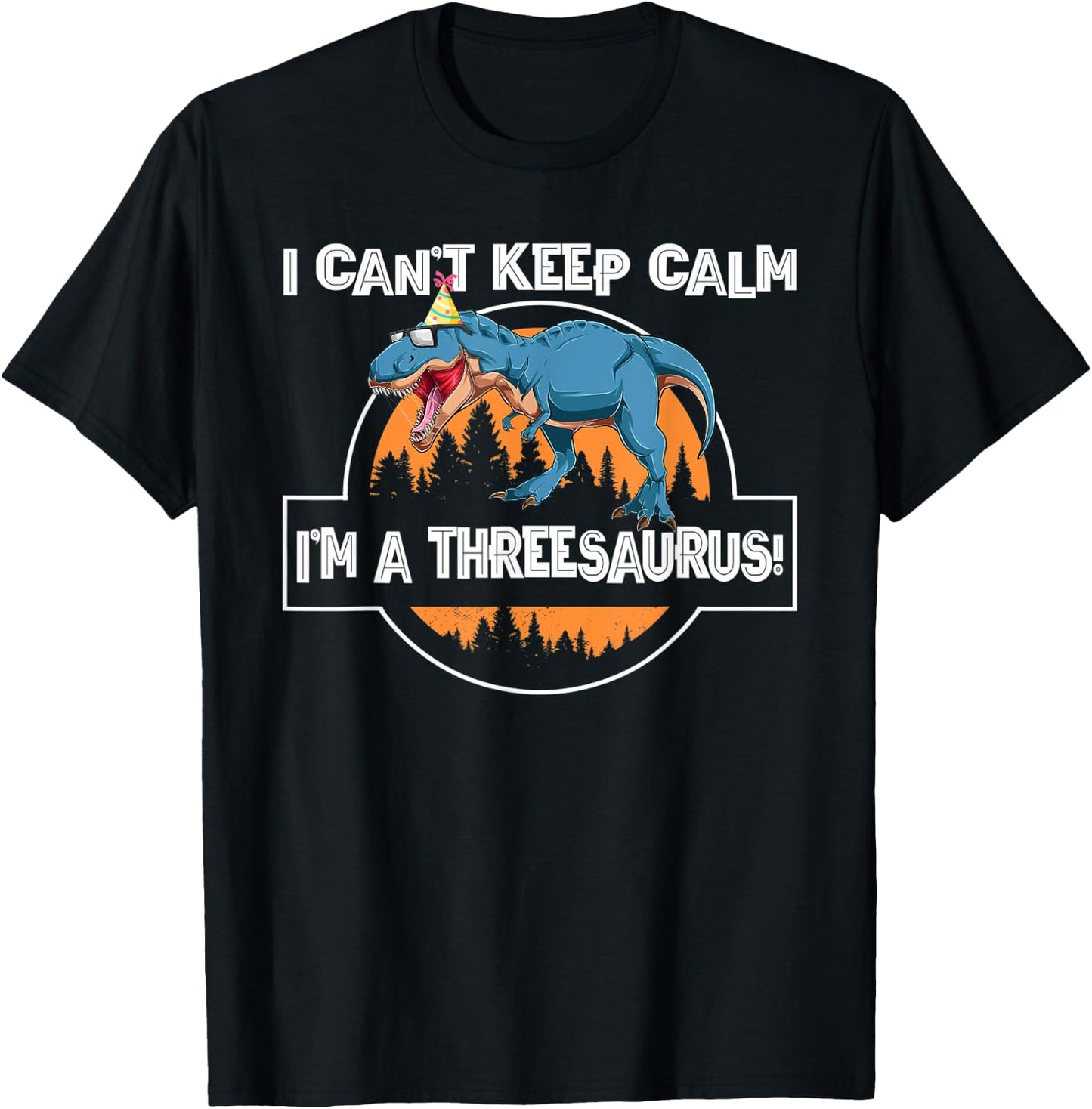 I can't keep calm threesaurus! third birthday T-Shirt - T-Shirt | Black