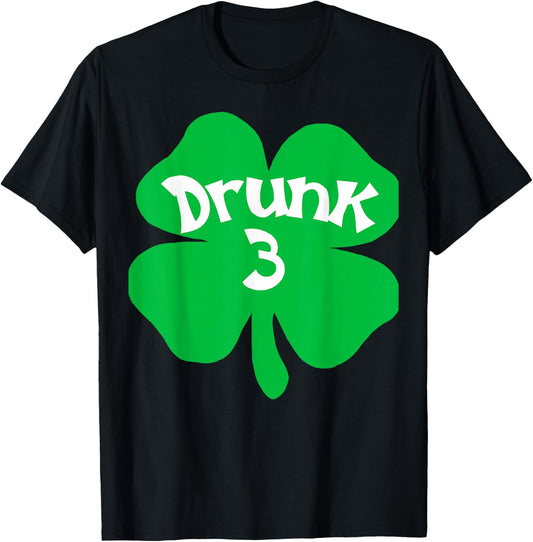 Drunk 3 Matching St Patricks Day Drinking T Shirt T-Shirt - T-Shirt | Black