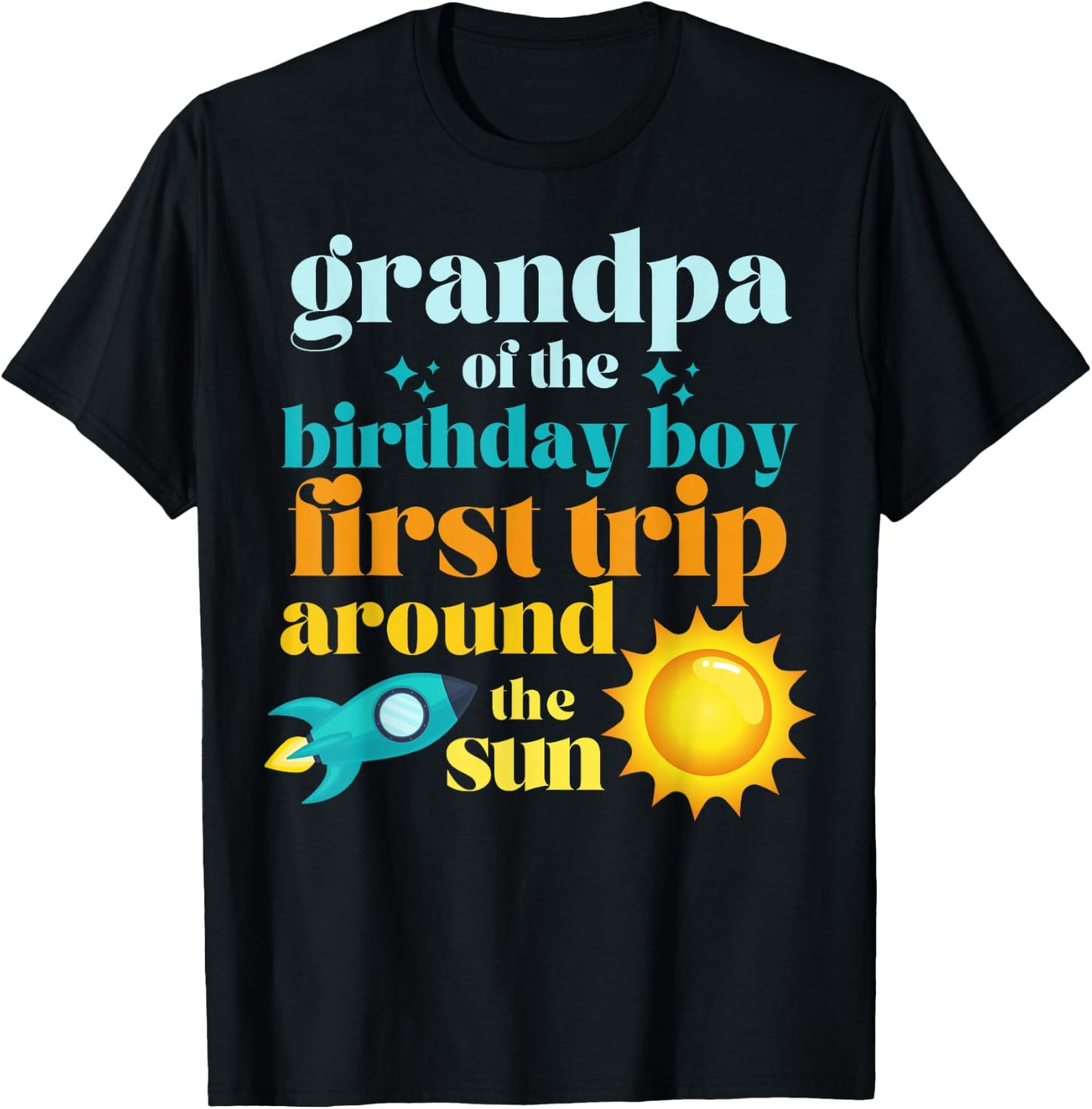 Grandpa First Trip Around The Sun Outer Space 1st Birthday T-Shirt - T-Shirt | Black