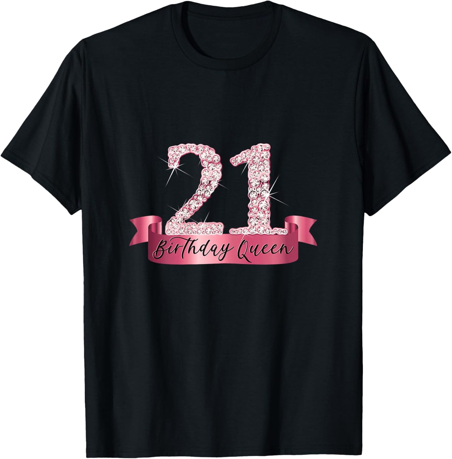 Birthday Queen I Number 21 Pink Banner I Party Outfit T-Shirt - T-Shirt | Black