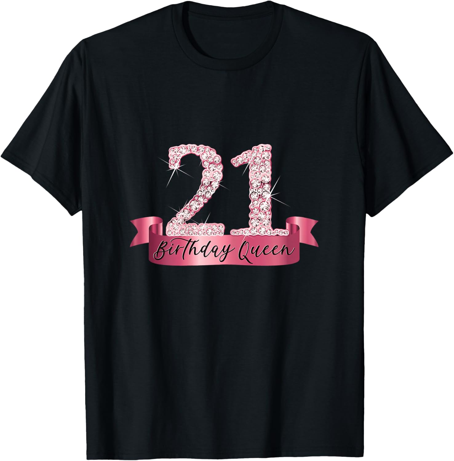 Birthday Queen I Number 21 Pink Banner I Party Outfit T-Shirt - T-Shirt | Black