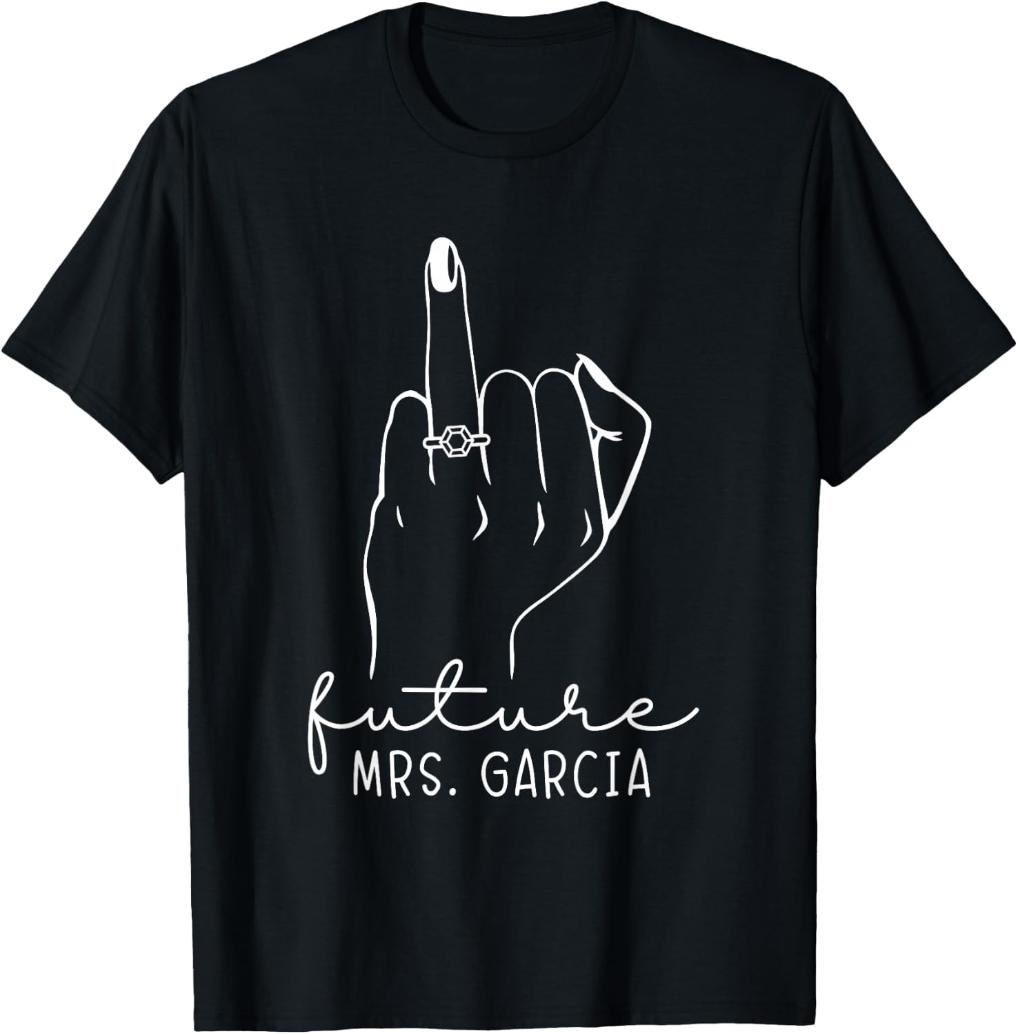 Future Mrs. Garcia New Bridal to Be Fiance Bachelorette T-Shirt - T-Shirt | Black