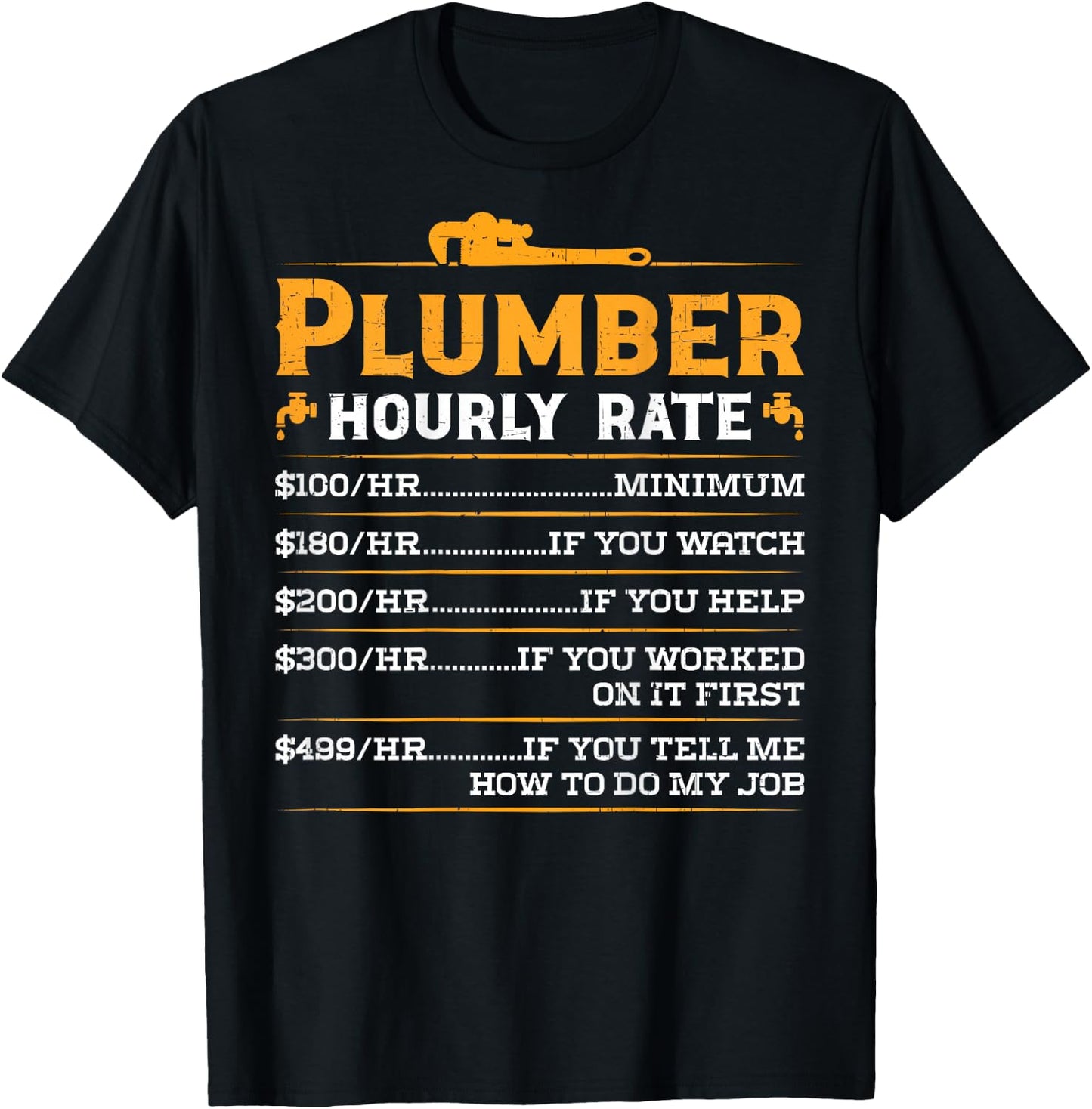 Plumber Hourly Rate - Funny Plumbing (On Back) T-Shirt - T-Shirt | Black