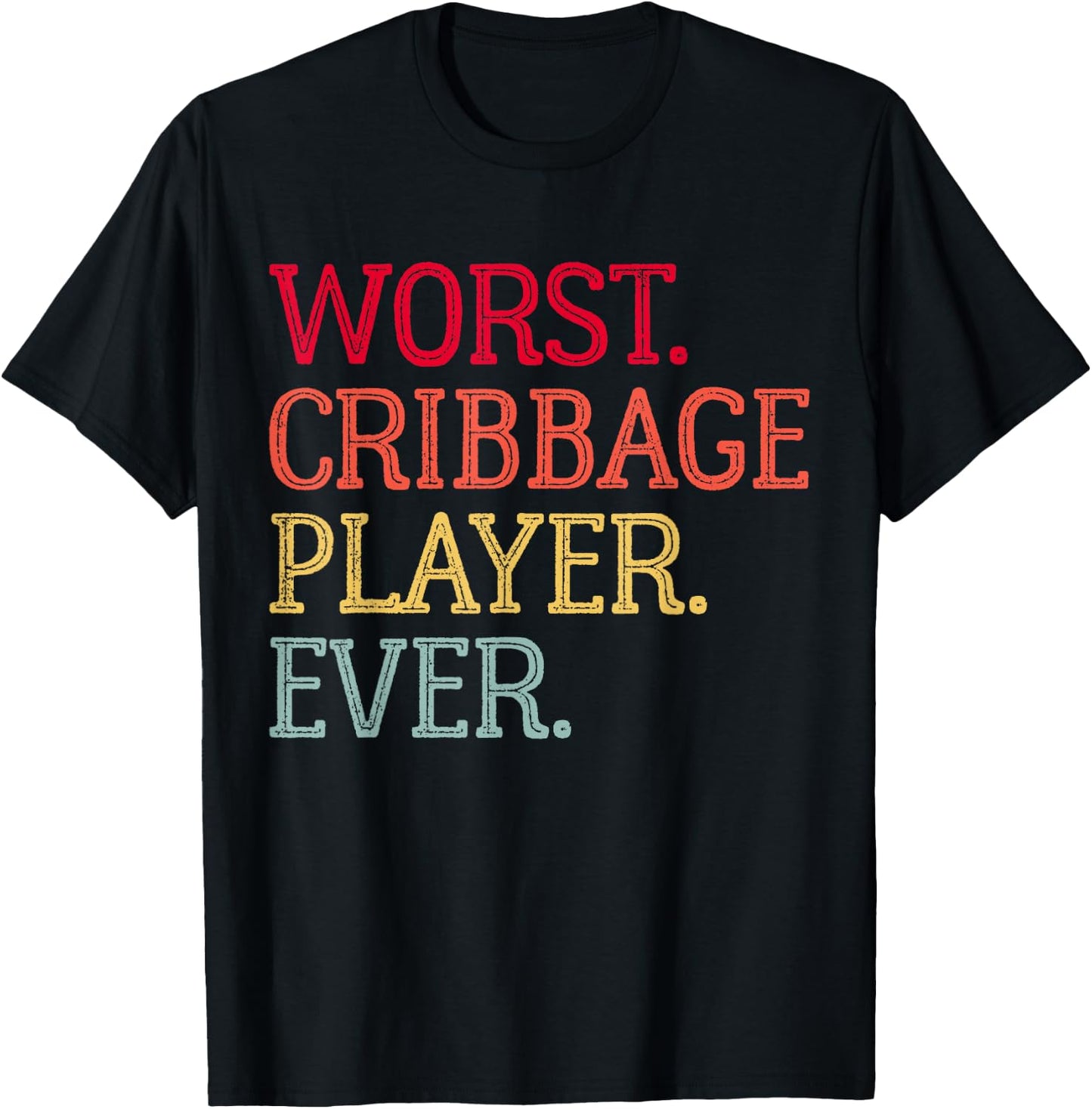 Worst Cribbage Player Ever Vintage Cribbage Board Game Pegs T-Shirt - T-Shirt | Black
