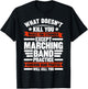 What Doesn't Kill You Makes U Stronger Except Marching Band T-Shirt - T-Shirt | Black