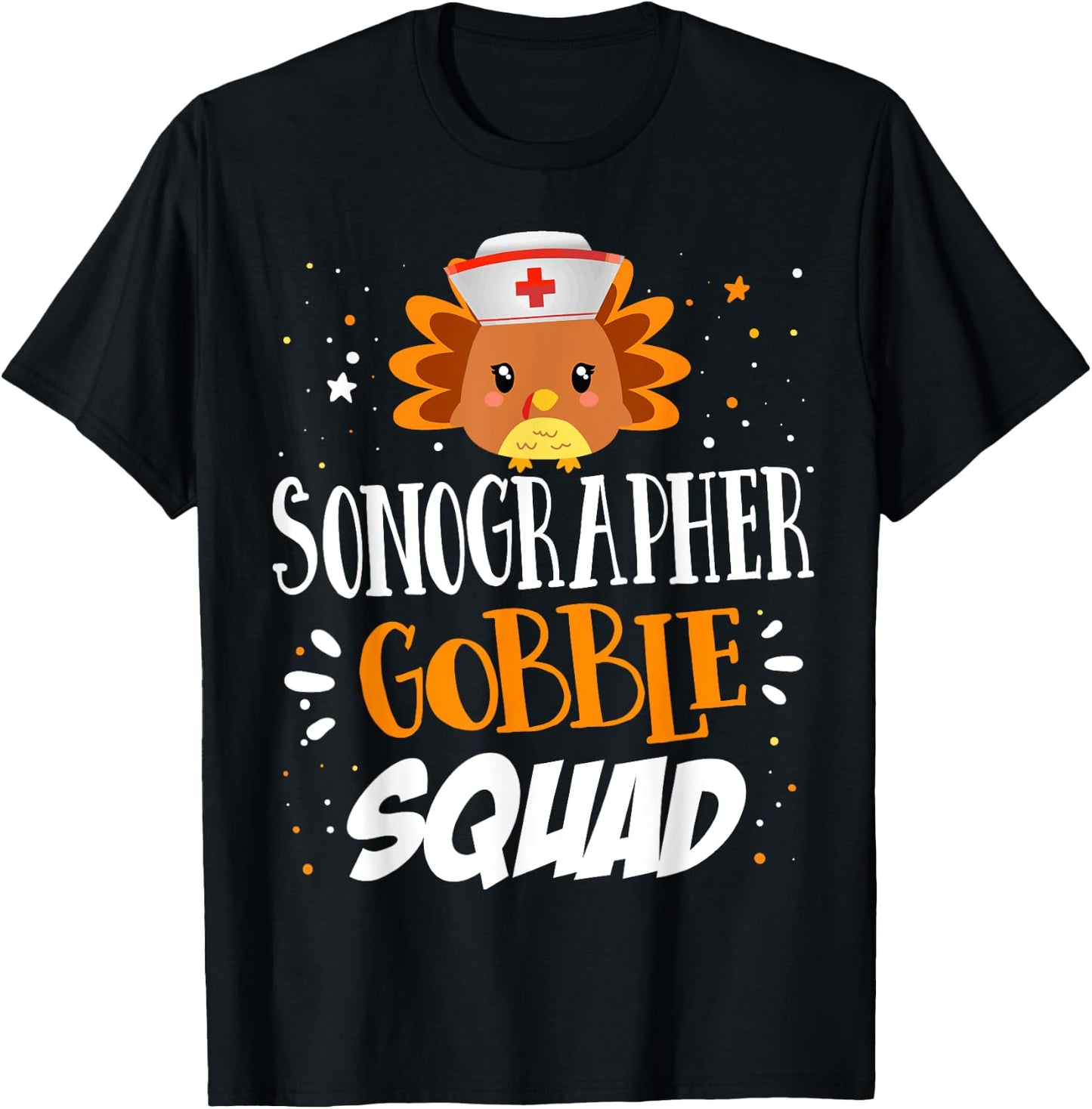 Sonographer Gobble Sonography Ultrasound Tech Thanksgiving T-Shirt - T-Shirt | Black