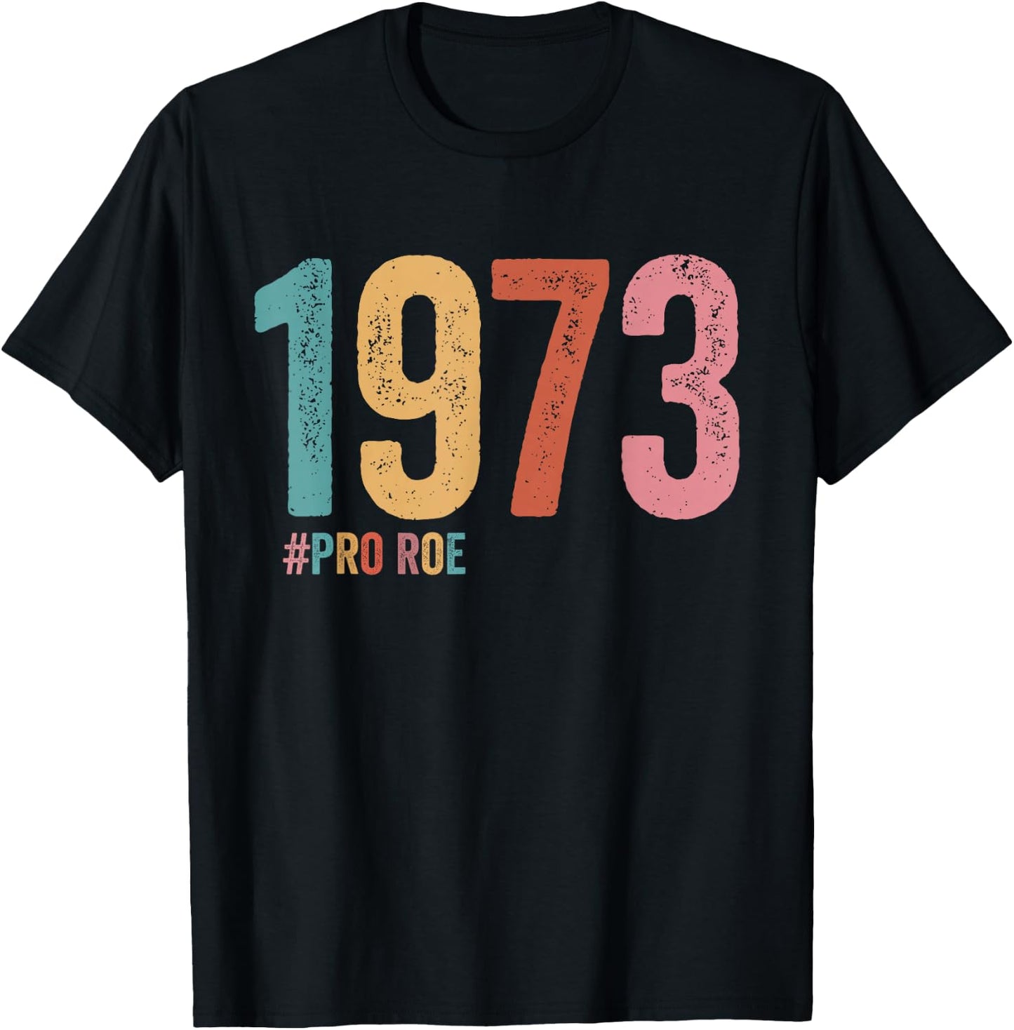 1973 Pro Roe T-Shirt - T-Shirt | Black