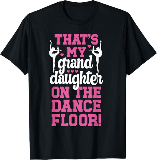 That's My Granddaughter Dance Mimi Of A Dancer Mimi Grandma T-Shirt - T-Shirt | Black