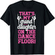 That's My Granddaughter Dance Mimi Of A Dancer Mimi Grandma T-Shirt - T-Shirt | Black
