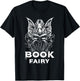 Book Fairy Fantasy Bookish Literature Fairycore T-Shirt - T-Shirt | Black